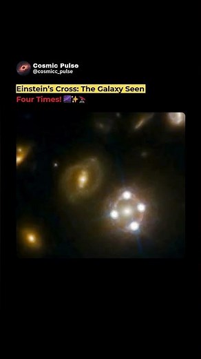 Einstein’s Cross: A Galaxy Seen FOUR Times! 🌌✨🔭 #Space #Astronomy #EinsteinsCross #cosmos #universe