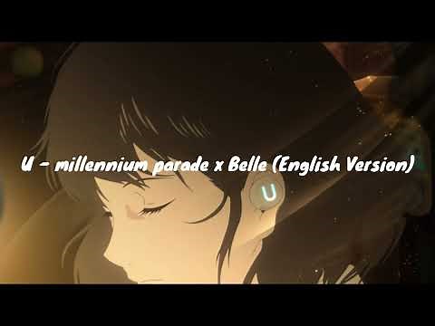 U (English Version) - millennium parade x Belle [Lyrics Video]