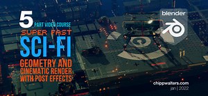 Mini-course on Fast Sci-Fi Scenes with Cinematic Post Effects