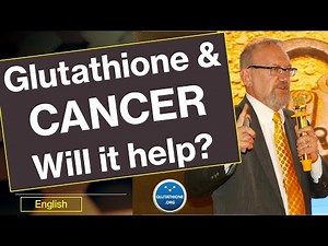 Glutathione & Cancer (English)