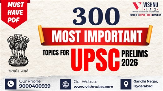 300 Most Important Topics for UPSC Prelims 2026 | Must-Have PDF for IAS Preparation - Best UPSC Coaching Centre in Hyderabad