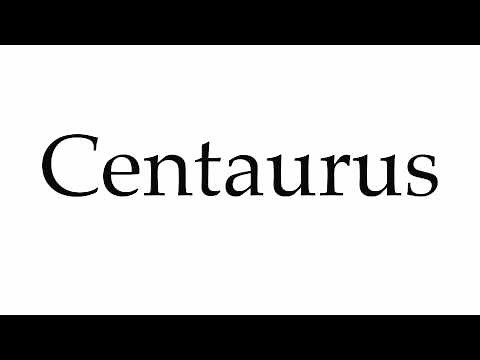 How to Pronounce Centaurus