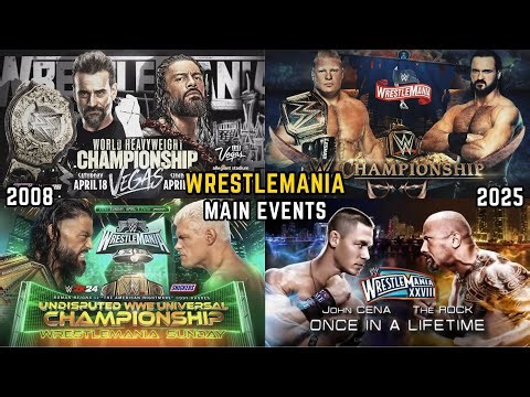 Every WWE WrestleMania Main Event Match Card & Results Compilation (2008-2025)