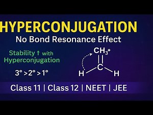 Hyperconjugation in Organic Chemistry | Explained with Examples