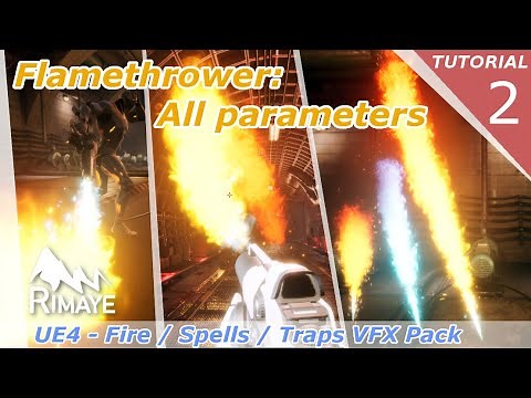 UE4 - Fire / Spells / Traps VFX Pack [ Tutorial 02] : : Flamethrower: All Parameters [NIAGARA]