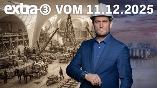extra 3 : Extra 3 vom 11.12.2025 im Ersten