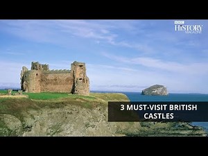 3 must-visit British castles