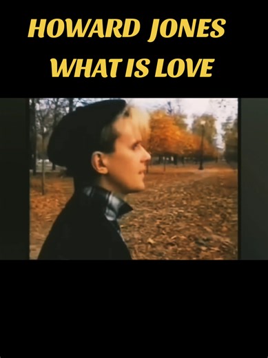 Howard Jones - What Is Love? (1984)