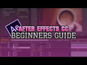 Adobe After Effects CC 2017 | Beginners Guide