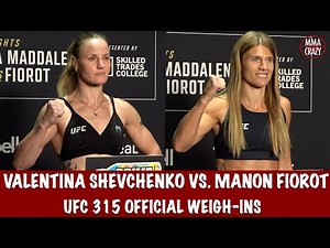 UFC 315 Official Weigh Ins: Valentina Shevchenko & Manon Fiorot