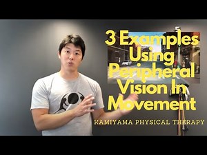 3 Examples of Using Peripheral Vision in Movement