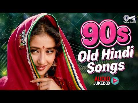 90s Old Hindi Songs | सदाबहार हिंदी गाने | Evergreen Bollywood Hits | 90's पुराने गाने | Hindi Gana