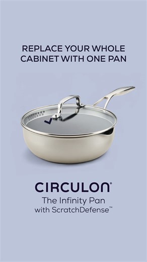 Why juggle a crowded cabinet of pots and pans when one pan can do it all? The Infinity Pan is deeper, wider, and smarter than your average pan, engineered from the ground up to be the greatest all-in-one nonstick pan ever made. Fry, sauté, steam, sear, bake, boil, strain, stir-fry. You name it, Infinity can handle | Circulon