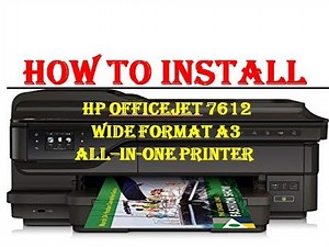 How to Install HP OfficeJet 7612 Wide Format A3 All in One Printer | Multifuntion Printer HP 7612