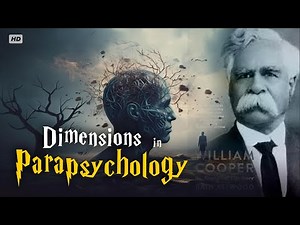 William Cooper: Dimensions in Parapsychology (1991) | Rare Documentary Movie - Dark Matter