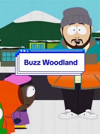 #BuzzWoodland goes to #southpark | south park