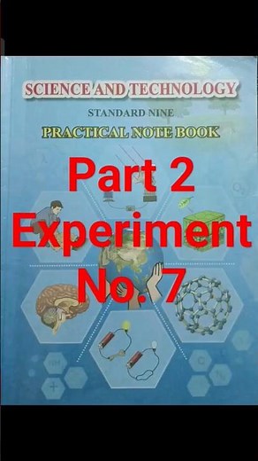 9th Std / Science / Part 2 / Practical Notebook / Experiment No. 7 / Answers