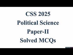 CSS Political Science 2025 Paper-2 | Solved MCQs | Objective Part