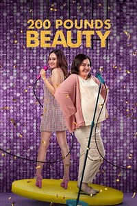 200 Pounds Beauty - Movie