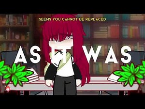 As It Was GCMV | Gacha Club Music Video