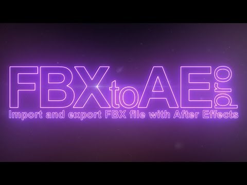 FBX to AE Pro Tutorial - Import to After Effects