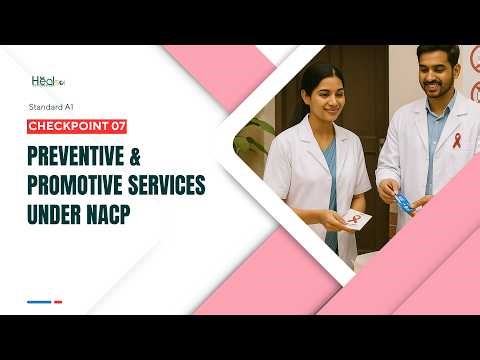 NQAS A1.5.7 | Checkpoint 07 | NACP Preventive & Promotive Services | NQAS A1