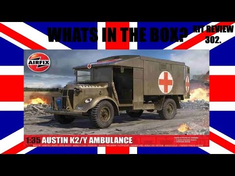 AIRFIX A1373, 1/35; AUSTIN K2/Y AMBULANCE. WHATS IN THE BOX? KIT REVIEW 302.