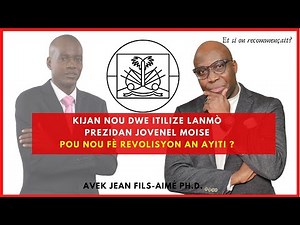 DR JFA: Kijan Nou Dwe Itilize Lanmò Prezidan Jovnel Moise Pou Nou Fè Revolisyon An Ayiti?🤔