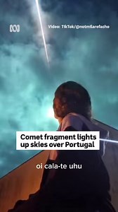 800K views · 10K reactions | A comet fragment lit up the skies over...