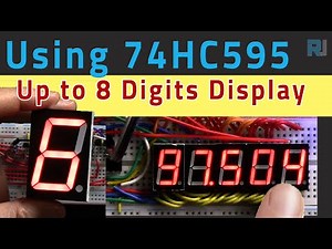 Build up to 8 digits Seven Segment display using 74HC595 Shift Register | RJT394