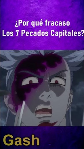 ¿POR QUÉ FRACASO LOS 7 PECADOS CAPITALES? #los7pecadoscapitales #nanatsunotaizai #escanor
