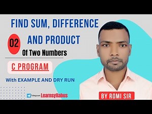 Find Sum, Difference and product of two Number in C Program |C Program by Romi Sir |learnwithromisir