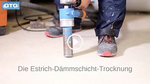 Estrich-Dämmschicht-Trocknung durch Bohrungen - GTG