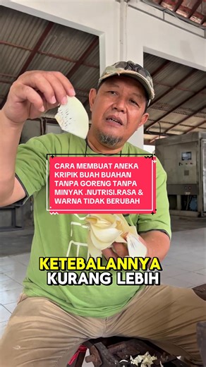 3 metode Cara bikin kripik buah buahan Tanpa di goreng hingga Rasa warna dan nutrisi tidak Berubah. Siapa mau diajari caranyaaa...tanya bung cahyo yaaa.. #buah #umkm #buahsegar #kripikbuah #makanansehat