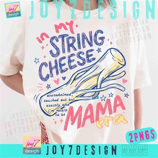 String Cheese Mama Era PNG Trendy Funny Overstimulated Mom Toddler Mom ORIGINAL Png (Digital Download)