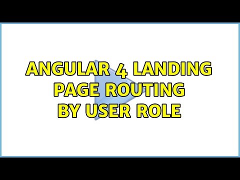 Angular 4 landing page routing by user role (3 Solutions!!)