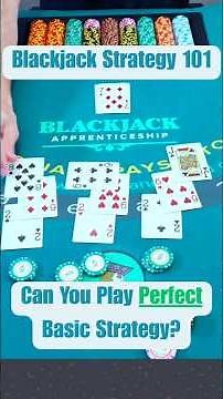 Can you play perfect basic strategy in blackjack ?