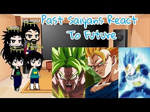 Past Saiyans react to future generation goku // VDP // (1)
