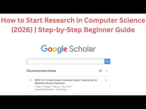 How to Start Research in Computer Science (2026) | Step-by-Step Beginner Guide