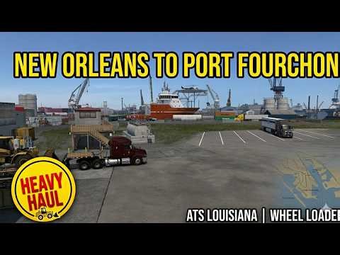 ATS Louisiana: Industrial Haul to the Coast! | Freightliner to Port Fourchon