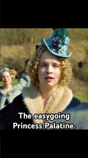 The easygoing Princess Palatine.#shorts #shortvideo #series #fouryou #history #versailles