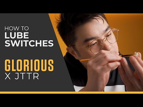 How To Lube Switches, featuring ‪@JTTR‬