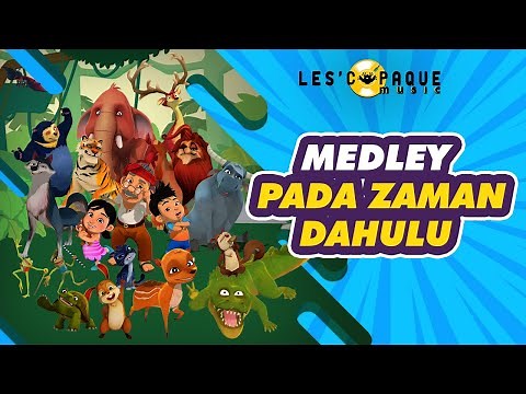 Pada Zaman Dahulu - Medley