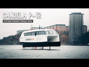 Candela Company Unveils P-12 | A Flying Electric Hydrofoil Ferry