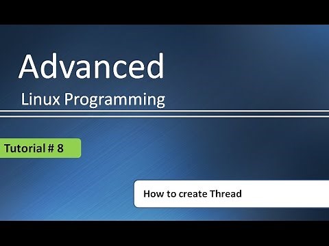 How to create thread in C : Advanced Linux Programming # Tutorial - 8