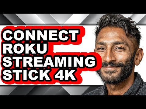 How to Connect Roku Streaming Stick 4k (full Guide)