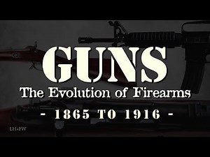 "The Evolution of Firearms" - Episode 4 - The Winning of the West