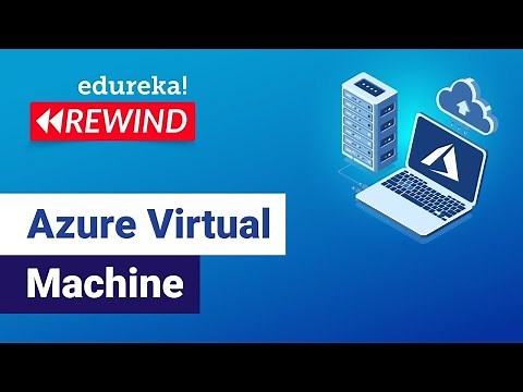 Azure Virtual Machine | Azure VM Overview | Microsoft Azure Training | Azure Rewind - 5