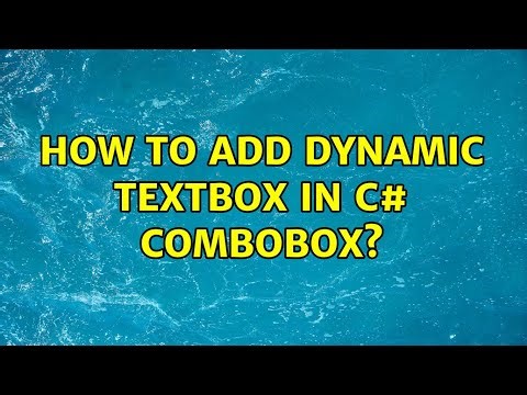 How to add dynamic textbox in C# Combobox? (2 Solutions!!)