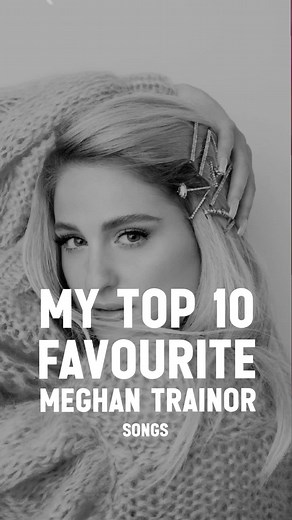 Top 10 Meghan Trainor Songs | Best Hits Compilation